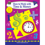 How to Work with Time & Money, Grades 1-3