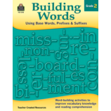 Building Words: Using Base Words, Prefixes and Suffixes Gr 2