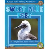 Ranger Rick's Reading Adventures: Sweet Blue Feet