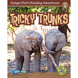 Ranger Rick's Reading Adventures: Tricky Trunks