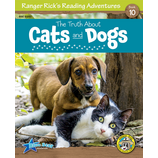 Ranger Rick's Reading Adventures: The Truth About Cats and Dogs