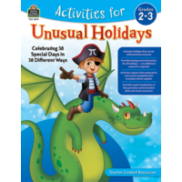 Activities for Unusual Holidays: Celebrating 38 Special Days in 38 Different Ways (Gr. 2–3)