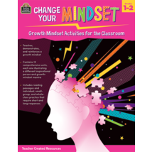 TCR8309 Change Your Mindset: Growth Mindset Activities for the Classroom (Gr. 1–2)