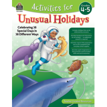 TCR8320 Activities for Unusual Holidays: Celebrating 38 Special Days in 38 Different Ways (Gr. 4–5)