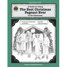A Guide for Using The Best Christmas Pageant Ever in the Classroom