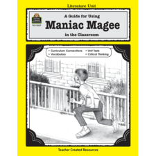 A Guide for Using Maniac Magee in the Classroom