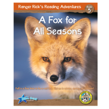 Ranger Rick's Reading Adventures: A Fox for All Seasons 6-Pack
