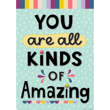 You Are All Kinds of Amazing Positive Poster