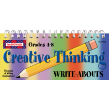 Creative Thinking Write-Abouts Grades 4-8