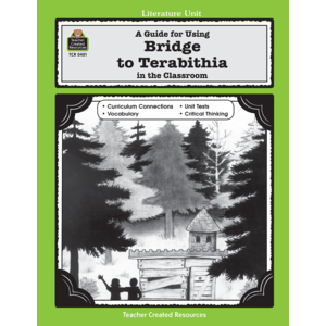 TCR0401 A Guide for Using Bridge to Terabithia in the Classroom Image
