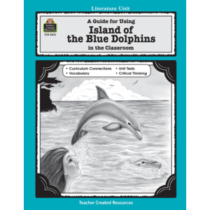 TCR0412 A Guide for Using Island of the Blue Dolphins in the Classroom Image