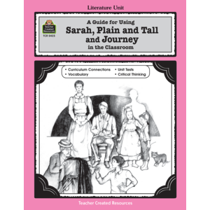 TCR0425 A Guide for Using Sarah, Plain and Tall and Journey in the Classroom Image