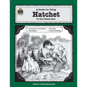 TCR0449 A Guide for Using Hatchet in the Classroom Image
