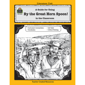 TCR0528 A Guide for Using By the Great Horn Spoon! in the Classroom Image