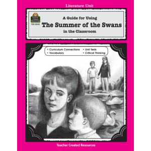 TCR0532 A Guide for Using Summer of the Swans in the Classroom Image