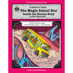 TCR0815 A Guide for Using The Magic School Bus(R) Inside the Human Body in the Classroom Image