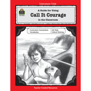 TCR0930 A Guide for Using Call It Courage in the Classroom Image