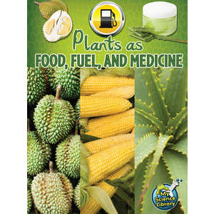 TCR102355 Plants as Food, Fuel and Medicine Image