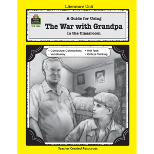 TCR2334 A Guide for Using The War with Grandpa in the Classroom Image
