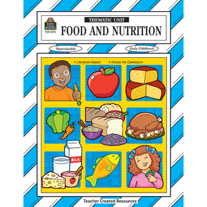 TCR2373 Food and Nutrition Thematic Unit Image