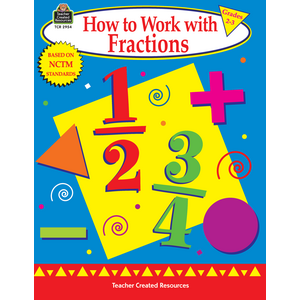 TCR2954 How to Work with Fractions, Grades 2-3 Image