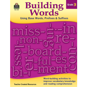 TCR3119 Building Words: Using Base Words, Prefixes and Suffixes Gr 3 Image