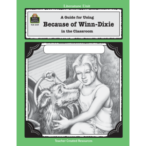 TCR3159 A Guide for Using Because of Winn-Dixie in the Classroom Image