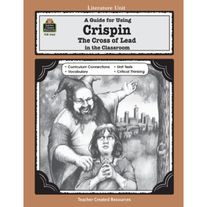 TCR3162 A Guide for Using Crispin: The Cross of Lead in the Classroom Image