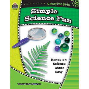 TCR3196 Creative Kids: Simple Science Fun Image