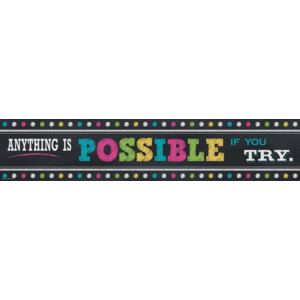 TCR5840 Chalkboard Brights Anything is Possible Banner Image