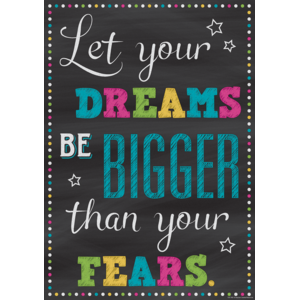 TCR7405 Let Your Dreams Be Bigger Than Your Fears Positive Poster Image