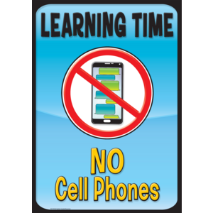 TCR7411 Learning Time, No Cell Phones Positive Poster Image