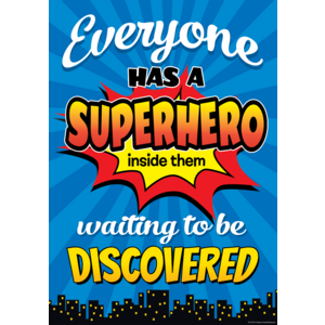 TCR7418 Everyone Has a Superhero Inside Them Waiting to Be Discovered Positive Poster Image