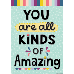 TCR7446 You Are All Kinds of Amazing Positive Poster Image