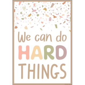 TCR7875 We Can Do Hard Things Positive Poster Image