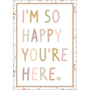 TCR7879 I’m So Happy You’re Here Positive Poster Image