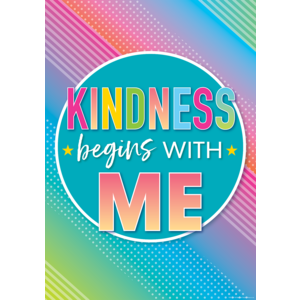 TCR7939 Kindness Begins with Me Positive Poster Image
