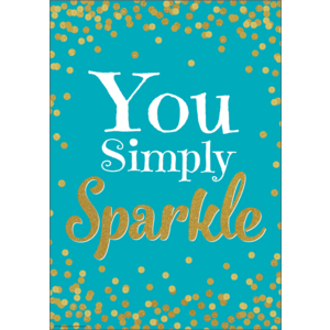 TCR7966 You Simply Sparkle Positive Poster Image