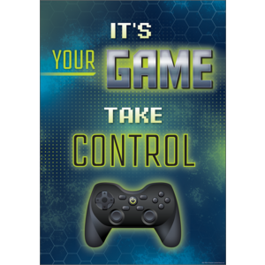 TCR7970 It's Your Game Take Control Positive Poster Image