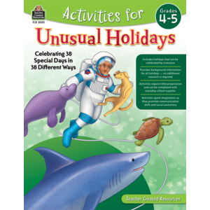 TCR8320 Activities for Unusual Holidays: Celebrating 38 Special Days in 38 Different Ways (Gr. 4–5) Image