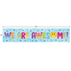 Brights 4Ever We Are Awesome! Banner Alternate Image SIZE