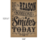 Be the Reason Someone Smiles Today Positive Poster Alternate Image SIZE