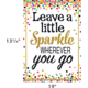 Leave a Little Sparkle Wherever You Go Positive Poster Alternate Image SIZE