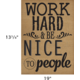 Work Hard & Be Nice to People Positive Poster Alternate Image SIZE