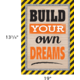 Build Your Own Dreams Positive Poster Alternate Image SIZE