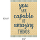 You Are Capable of Amazing Things Positive Poster Alternate Image SIZE