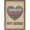 TCR7511 Spread Kindness Not Germs Positive Poster