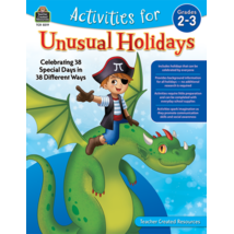 TCR8319 Activities for Unusual Holidays: Celebrating 38 Special Days in 38 Different Ways (Gr. 2–3)