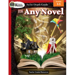 TCR2972 Rigorous Reading: An In-Depth Guide for Any Novel Grade 3-5