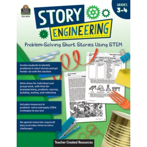TCR8274 Story Engineering: Problem-Solving Short Stories Using STEM (Gr. 3–4)